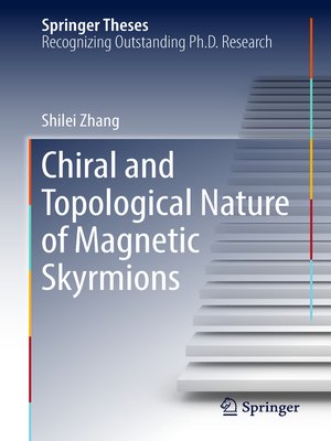 cover image of Chiral and Topological Nature of Magnetic Skyrmions